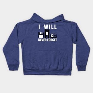 Vintage Retro Diskette, Floppy Disc, Cassette Tape I Will Never Forget Kids Hoodie